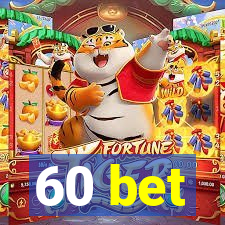 60 bet